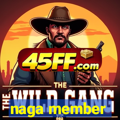 naga member